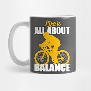 Life is all about balance Mug